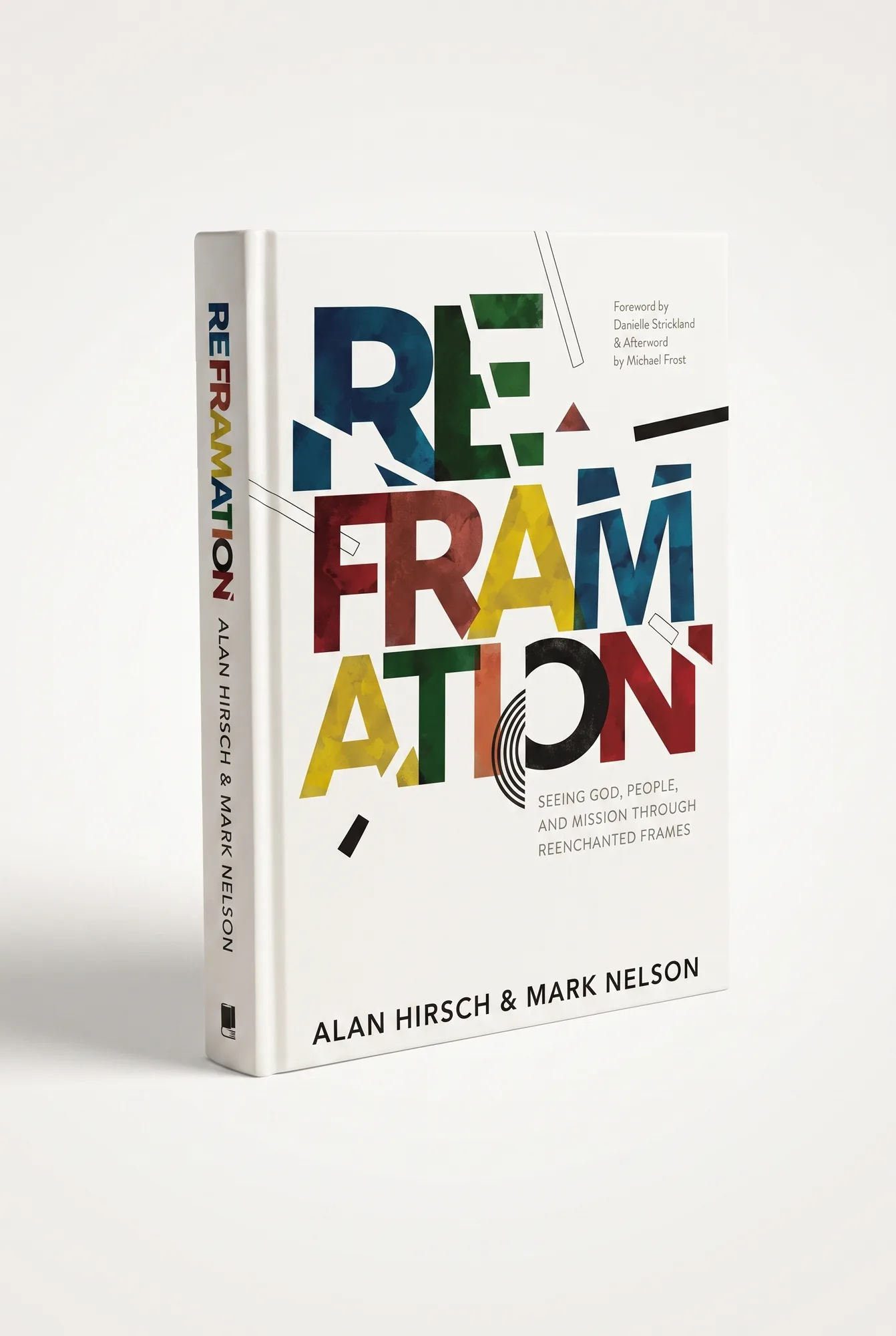 ReFramation: Seeing God, People, and Mission through Re-enchanted Frames